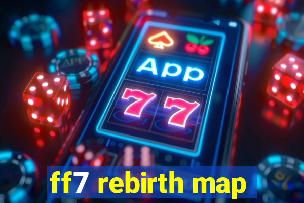 ff7 rebirth map